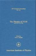The Physics of VLSI