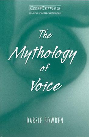 The Mythology of Voice
