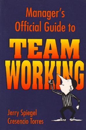 Manager's Official Guide to Team Working