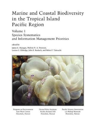 Marine and Coastal Biodiversity in the Tropical Island Pacific Region - Volume 1