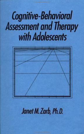 Cognitive-behavioural Assessment and Therapy with Adolescents