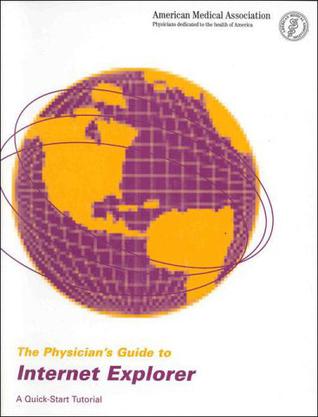 Physicians Guide to Internet Explorer