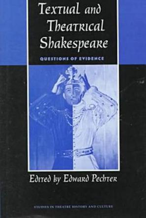 Textual and Theatrical Shakespeare