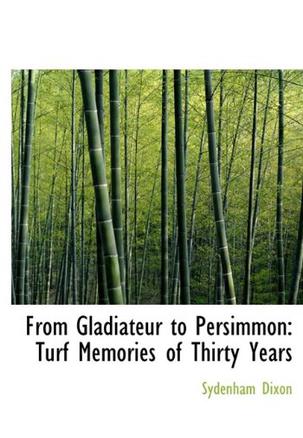 From Gladiateur to Persimmon