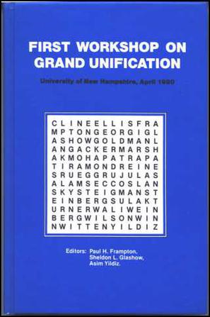 First Workshop on Grand Unification