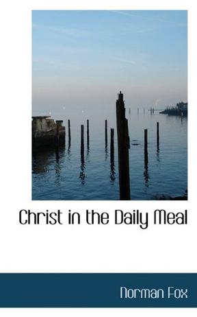 Christ in the Daily Meal