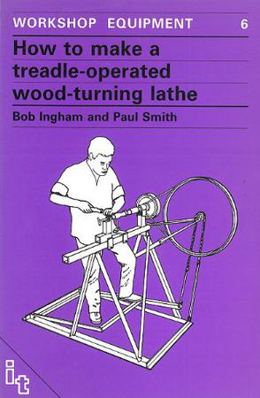 How to Make a Treadle-operated Wood-turning Lathe