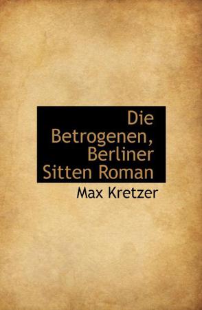 Die Betrogenen, Berliner Sitten Roman