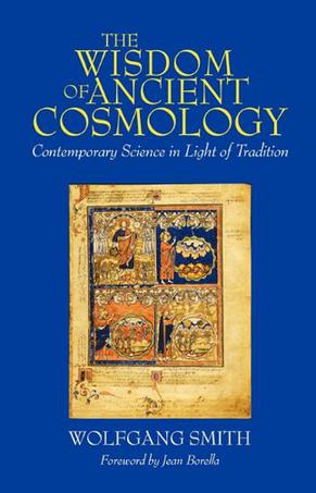 The Wisdom of Ancient Cosmology