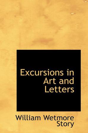 Excursions in Art and Letters