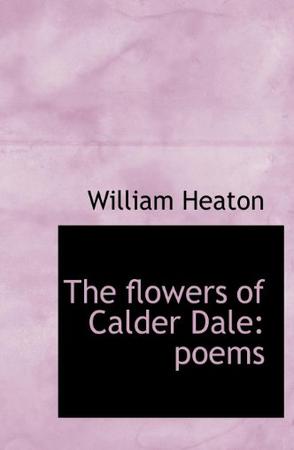 The Flowers of Calder Dale