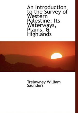 An Introduction to the Survey of Western Palestine
