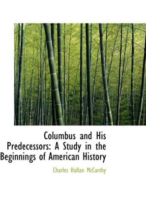 Columbus and His Predecessors
