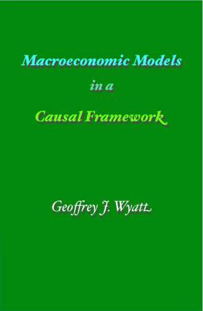 Macroeconomic Models in a Causal Framework