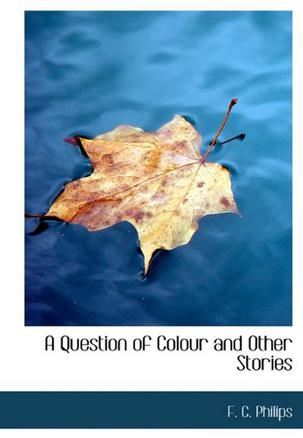A Question of Colour and Other Stories