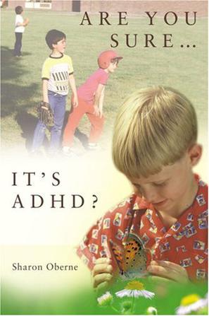 Are You Sure...It's ADHD?