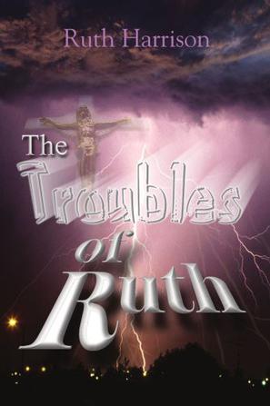The TROUBLES of Ruth