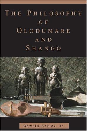 The Philosophy of Olodumare and Shango