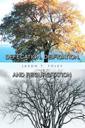 Defecation, Deification, and Regurgitation