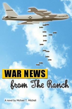 War News from The Ranch