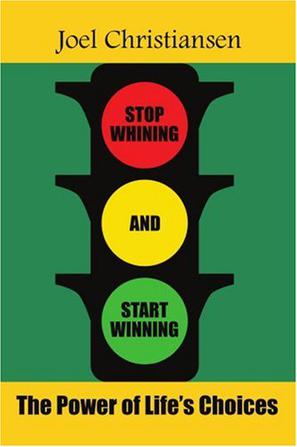 Stop Whining and Start Winning