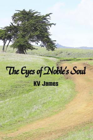 The Eyes of Noble's Soul