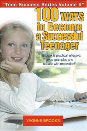 100 Ways to Become a Successful Teenager