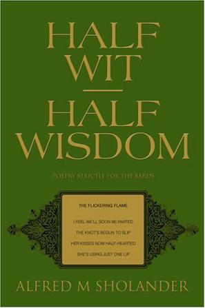 Half Wit, Half Wisdom