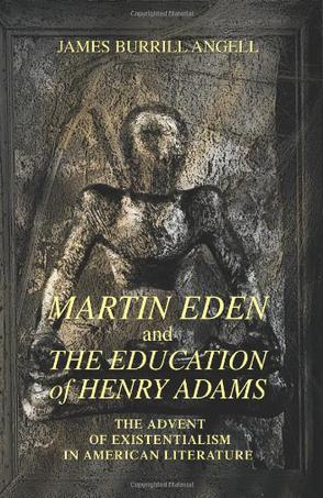 Martin Eden and The Education of Henry Adams