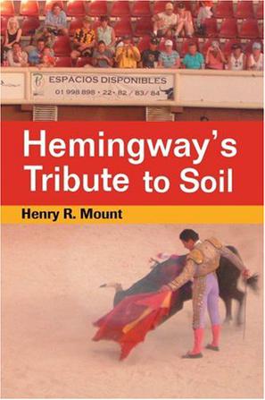 Hemingway's Tribute to Soil