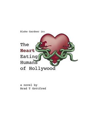 The Heart Eating Humans of Hollywood