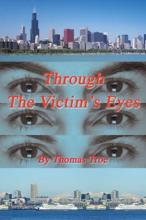 Through The Victim's Eyes