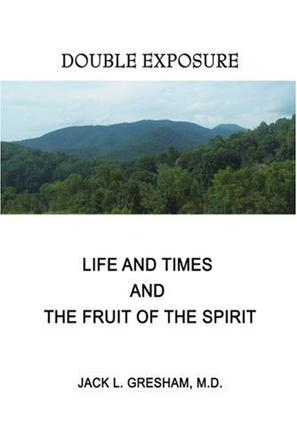 Life And Times and The Fruit Of The Spirit