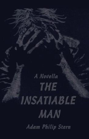 The Insatiable Man