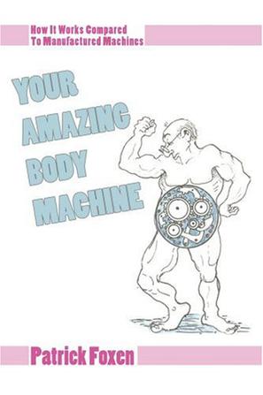 Your Amazing Body Machine