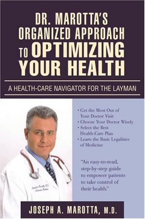 Dr. Marotta's Organized Approach to Optimizing Your Health