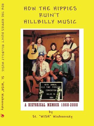 How The Hippies Ruin't Hillbilly Music