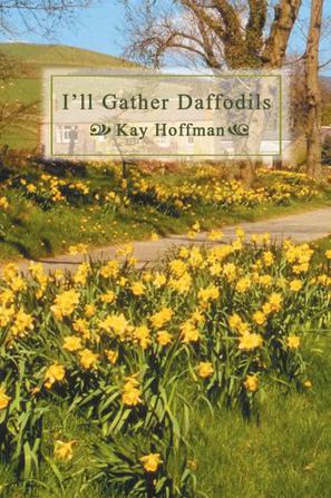 I'll Gather Daffodils