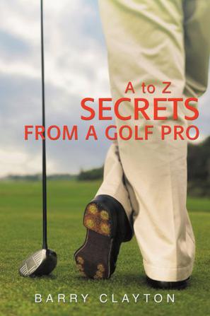 Secrets from a Golf Pro