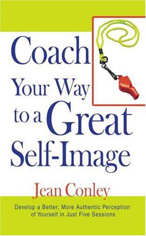 Coach Your Way to a Great Self-Image