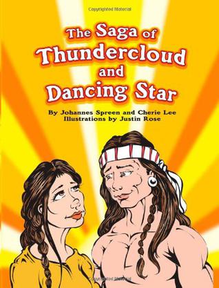 The Saga of Thundercloud and Dancing Star