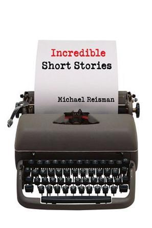 Incredible Short Stories