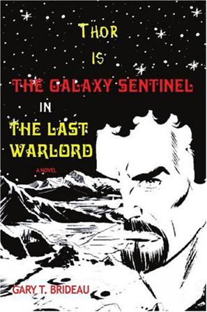 Thor is The Galaxy Sentinel in The Last Warlord