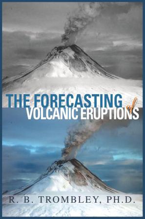 The Forecasting of Volcanic Eruptions