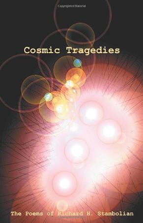 Cosmic Tragedies