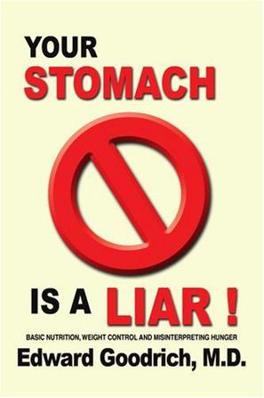 Your Stomach Is A Liar!