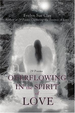 Overflowing in the Spirit of Love