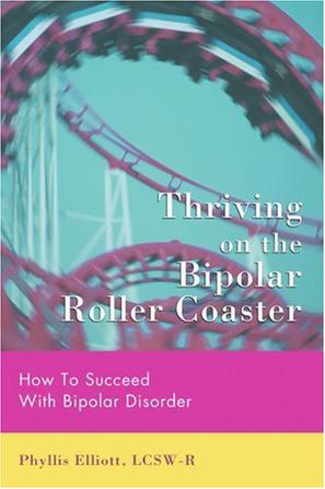 Thriving on the Bipolar Roller Coaster