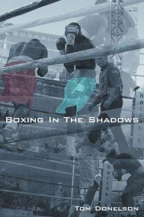 Boxing In The Shadows