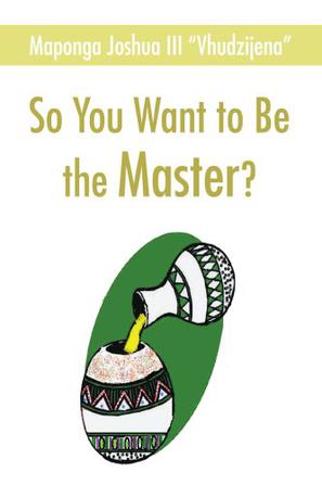 So You Want to Be the Master?